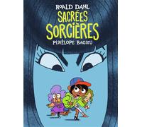 Roald Dahl – Sacrées sorcières – Illustré par Pénélope Bagieu – Gallimard BD