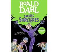 Roald Dahl – Sacrées Sorcières – En bonus : deux chapitres inédits – Gallimard