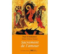 Sacrement de l'amour Le mystère conjugal à la lumière de la tradition orthodoxe - Paul Evdokimov - Lethielleux - broché - Essai