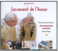 Sacrement de l'amour - Sacramentum caritatis (CD audio): Exhortation apostolique