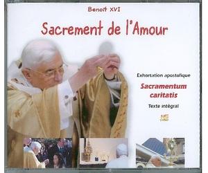 Sacrement de l'amour - Sacramentum caritatis (CD audio): Exhortation apostolique