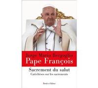 Sacrement du salut Pape François (Auteur)