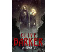 Clive Barker – Sacrements – Roman – Broché – Bragelonne