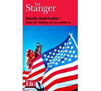 Sacrés Américains ! Nous, les Yankees, on est comme ça