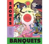 Sacrés banquets ! Justine Gautier (Auteur), Sarah Loulendo (Illustration)