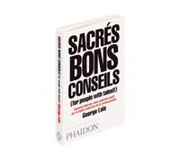 Sacrés bons conseils (for people with talent!)