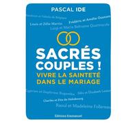 Sacrés Couples ! - Vivre La Sainteté Dans Le Mariage