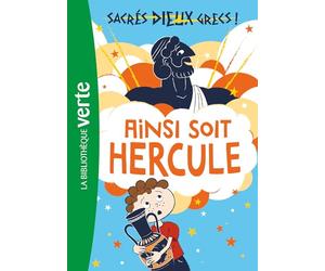 Sacrés dieux grecs ! 01 - Ainsi soit Hercule