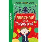 Sacrés dieux grecs ! 03 - Arachné et la toison d'or