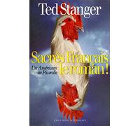 Sacrés français, le roman! un Américain en Picardie