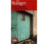 Sacrés Français ! Ted Stanger (Auteur)