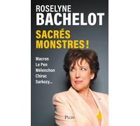 Sacrés monstres ! - Roselyne Bachelot-Narquin - Plon - broché - Essai
