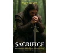 Sacrifice a nation born in tragedy, grows through sacrifice - Dave Hayes - The Speculative Hayes Publishing - ebook (ePub) - Livre