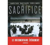 Sacrifice: Du Débarquement à la libération de Paris