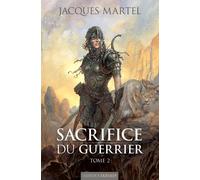 Sacrifice du guerrier Jacques Martel (Auteur)