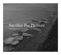 Sacrifice for Pleasure [Import Allemand]
