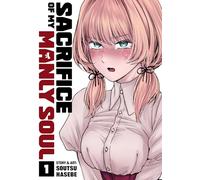 Sacrifice of My Manly Soul Vol. 1