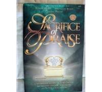 Sacrifice of Praise: An Intimate Encounter With a Holy God