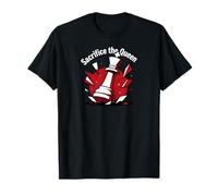 Sacrifice The Queen Funny Chess Player Strategy T-Shirt