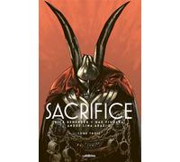 Rick Remender – Sacrifice Tome 3 – Cartonné – Illustrations Max Fiumara & André Lima Araújo