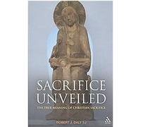 Sacrifice Unveiled Robert J. Daly (Auteur)