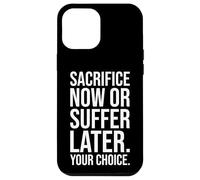 Sacrifice vs souffrir - Gym, Hustle, Succès, Motivation Coque pour iPhone 12 Pro Max