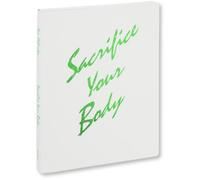 Sacrifice your body