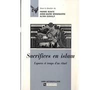 Sacrifices en Islam : Espaces et temps d'un rituel