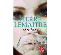 Sacrifices - Pierre Lemaitre - Lgf - Poche - Roman