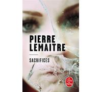 Sacrifices - Pierre Lemaitre - Lgf - Poche - Roman