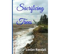 Sacrificing Trees: The real history of Portapique