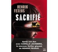 Sacrifié – Le premier thriller psychologique par le mentaliste suédois co-auteur de Camille Läckberg