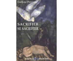 Sacrifier Se sacrifier