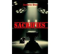 Sacrifiés