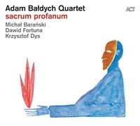 Adam Baldych Quartet – Sacrum Profanum – CD