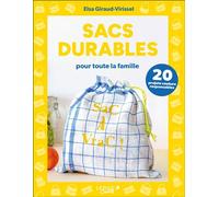 Sacs durables pour toute la famille - Elsa Giraud-Virissel - Leduc Creatif - broché - Guide