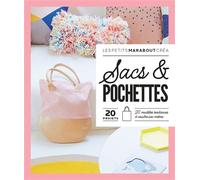 Sacs et pochettes 20 modèles tendances à coudre soi-même - Collectif - Marabout - broché - Guide