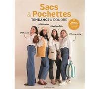 Sacs & pochettes tendance à coudre Œuvre collective (Auteur)