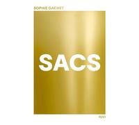 Sacs - Sophie Gachet - Epa Eds - relié - Beau livre