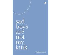 Sad Boys Are Not My Kink
