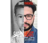 Sad By Heart: My Fight Against The Ghost Of Depression