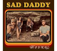 Sad Daddy Feat. Carper,Melissa - Way Up in The Hills [Import]
