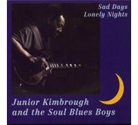 Sad Days, Lonely Nights by Junior Kimbrough [VINYL] NEUF