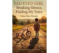 SAD EYED GIRL: Breaking Silence, Finding My Voice