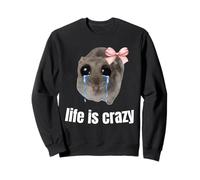 Sad Hamster Meme - la Vie est Folle Sweatshirt
