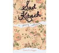 Sad Kitsch: A poetry collection