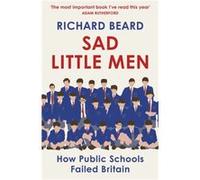 Sad Little Men by Richard Beard Richard Beard (Auteur)