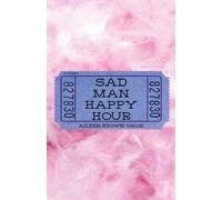 Sad Man Happy Hour
