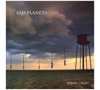 Sad Planets – Akron, Ohio – CD