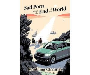 Sad Porn about the End of the World